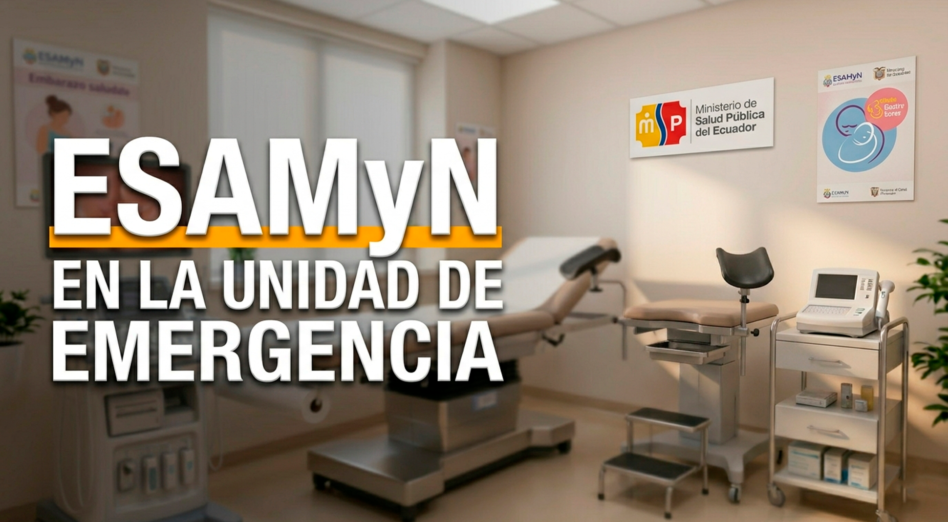 ESAMyN en la unidad de Emergencia