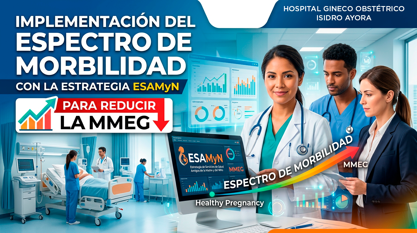Implementación del espectro de morbilidad con la estrategia ESAMyN para reducir la MMEG