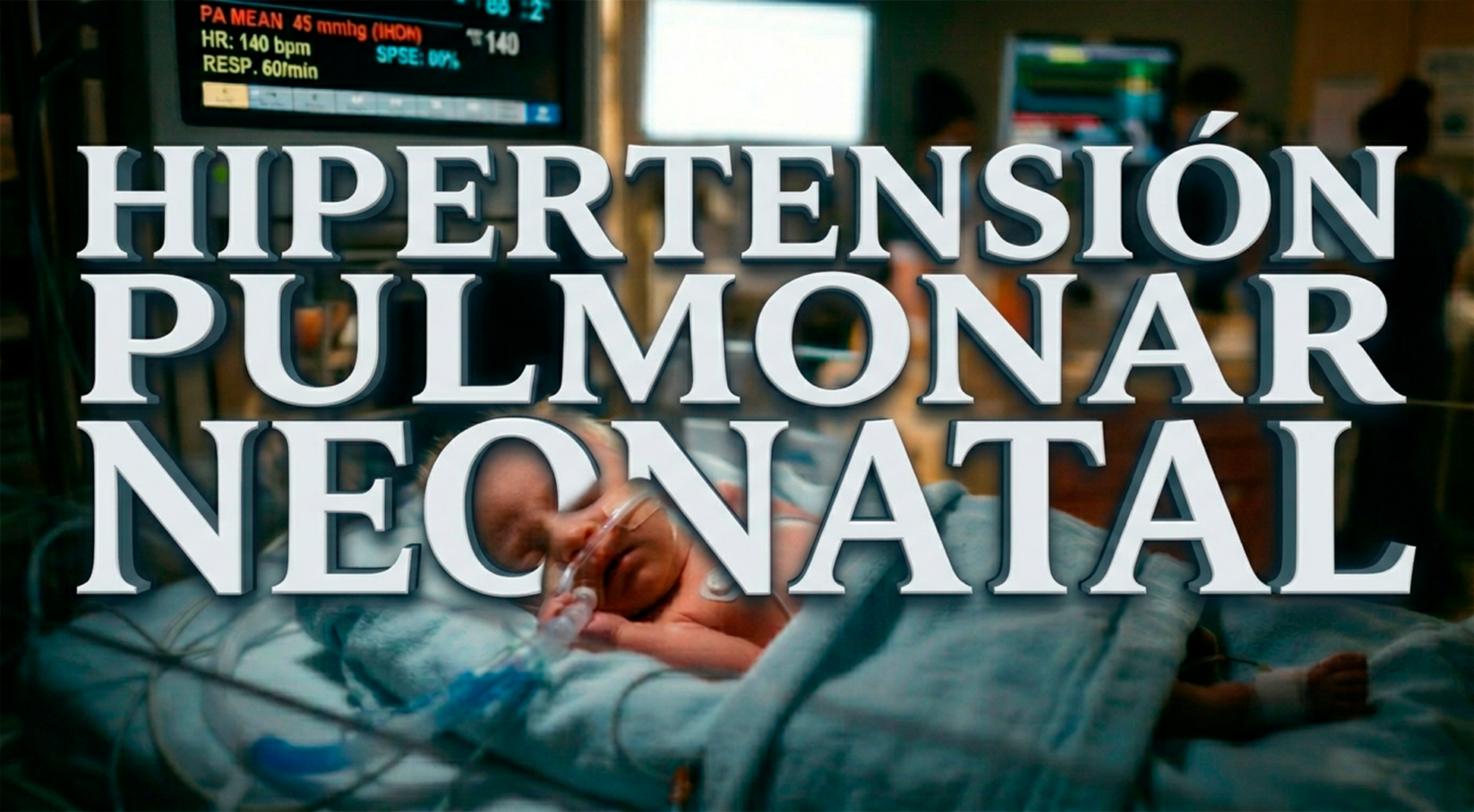 Hipertensión pulmonar neonatal